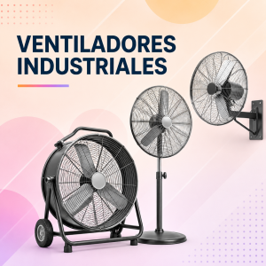 Ventiladores Industriales